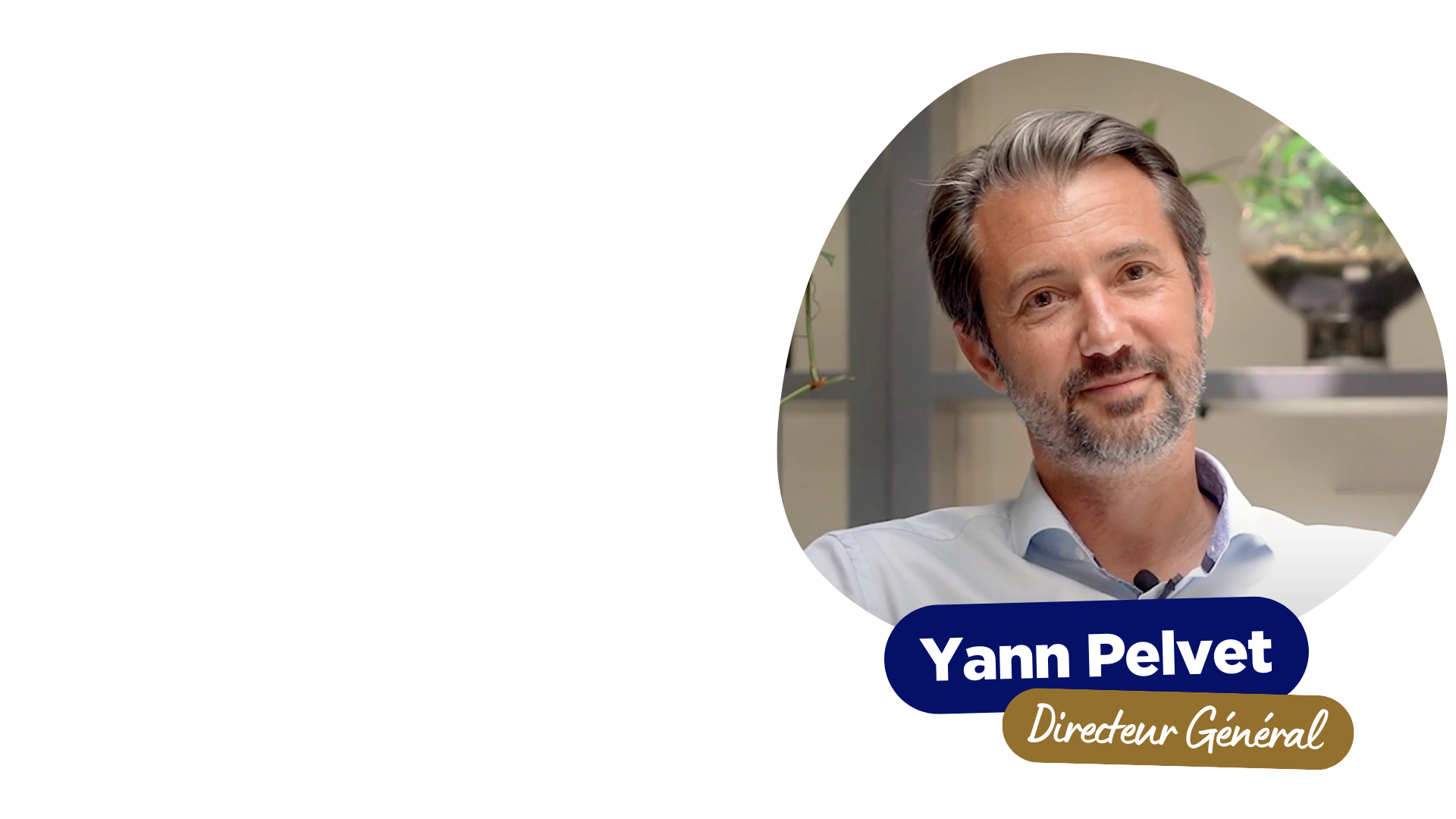 Yann Pelvet - Directeur Général